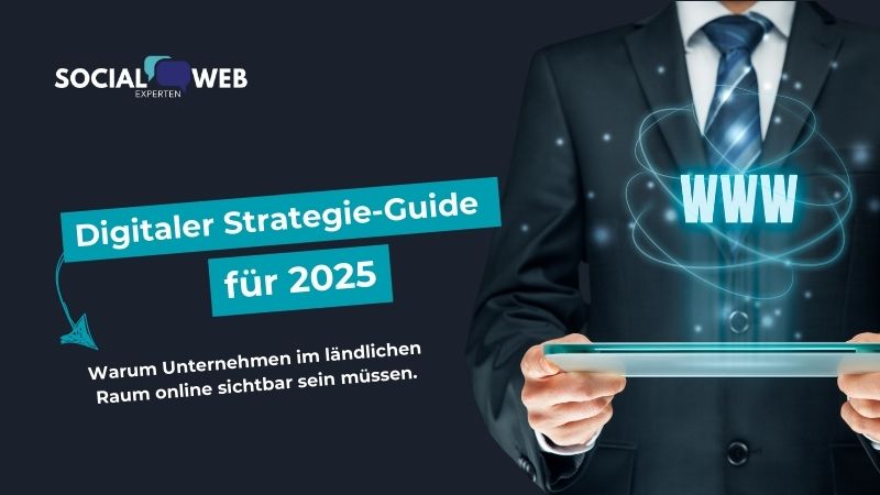 Warum Unternehmen im ländlichen Raum online sichtbar sein müssen – Der digitale Strategie-Guide für 2025
